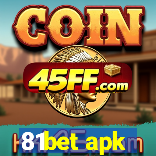 81bet apk